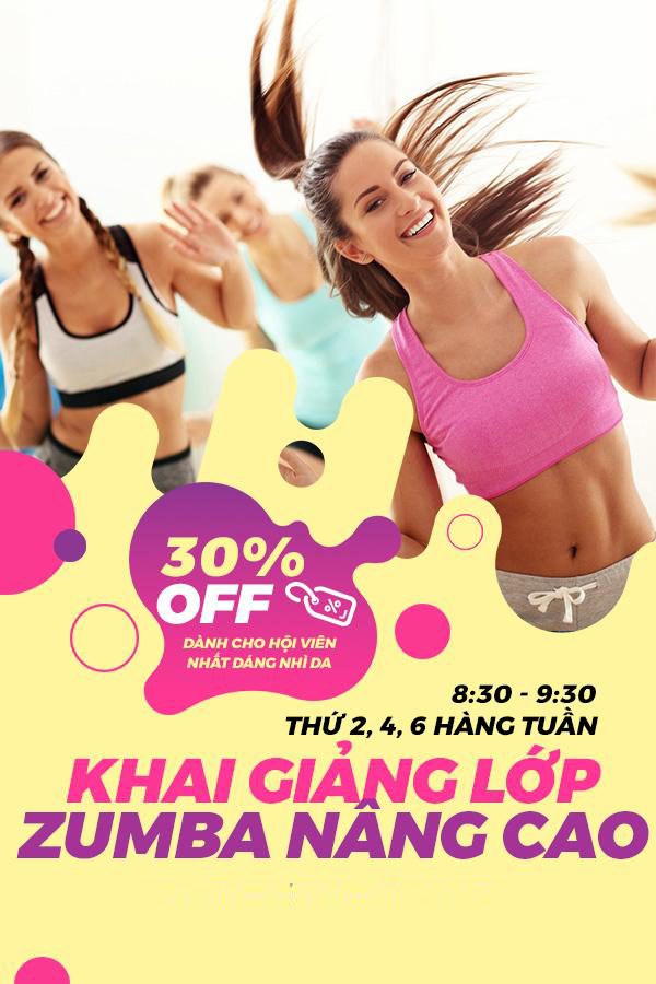 Giảm 30% cho hội viên khi đăng ký lớp Zumba Nâng Cao