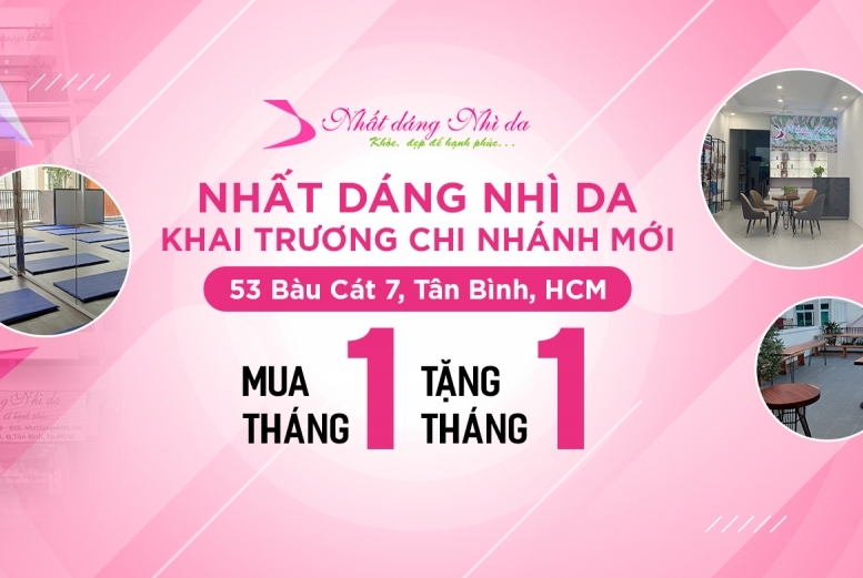 Nhất Dáng Nhì Da từng bừng khai trương chi nhánh mới, với khuyến mãi siêu HOT